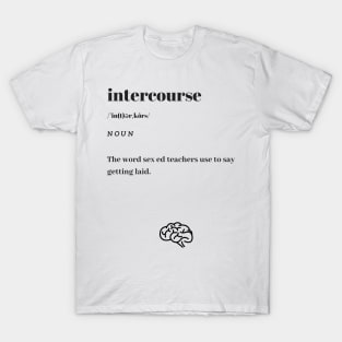 Funny Intercourse Word Definition Dictionary T-Shirt